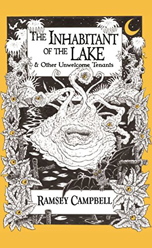 The Inhabitant of the Lake: And Other Unwelcome Tenants von PS Publishing
