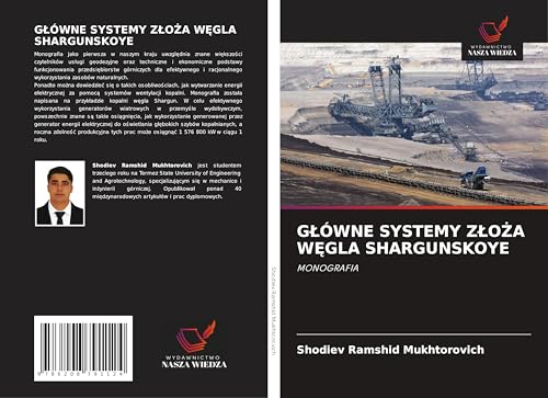 G¿ÓWNE SYSTEMY Z¿O¿A W¿GLA SHARGUNSKOYE: MONOGRAFIA von Wydawnictwo Nasza Wiedza