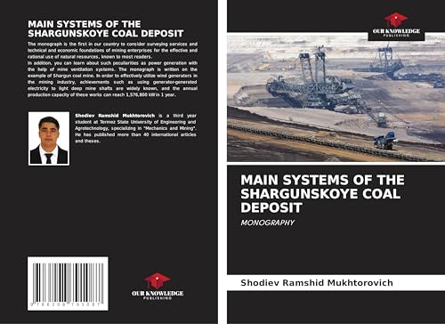 MAIN SYSTEMS OF THE SHARGUNSKOYE COAL DEPOSIT: MONOGRAPHY von Our Knowledge Publishing