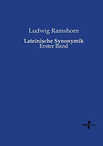 Lateinische Synonymik: Erster Band von Vero Verlag