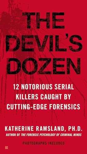 The Devil's Dozen: How Cutting-Edge Forensics Took Down 12 Notorious Serial Killers von BERKLEY