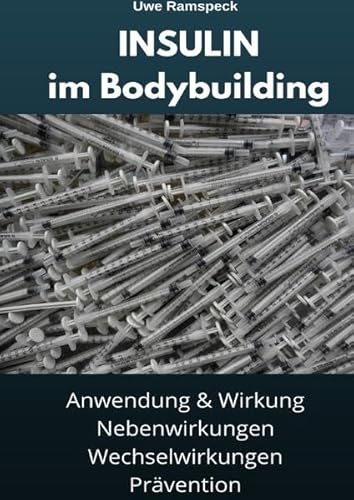 INSULIN im Bodybuilding: Anwendung, Wirkung, Nebenwirkungen & Wechselwirkung, Prävention