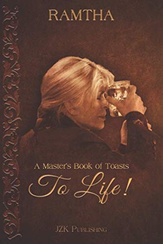 To Life!: A Master's Book of Toasts