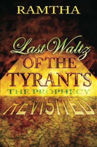 Last Waltz of the Tyrants: The Prophecy Revisited