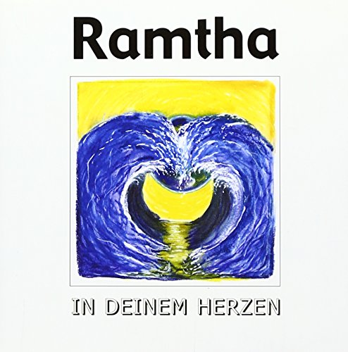 In deinem Herzen: Musik v. Karl Grunick, Franz Schmuck, Peter Wanninger. 54 Min. (Edition RAMTHA)