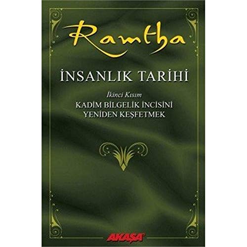 İnsanlık Tarihi İkinci Kısım - Kadim Bilgelik İncisini Yeniden Keşfetmek