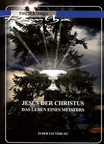 Jesus der Christus: Das Leben eines Meisters