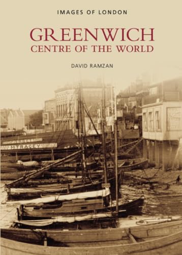 Greenwich: Centre of the World von The History Press