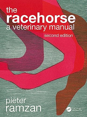 The Racehorse: A Veterinary Manual von CRC Press