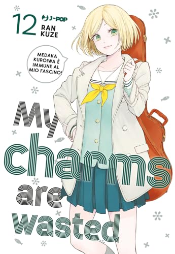 My charms are wasted (Vol. 12) (J-POP) von Edizioni BD