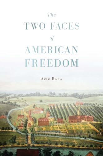 The Two Faces of American Freedom von Harvard University Press