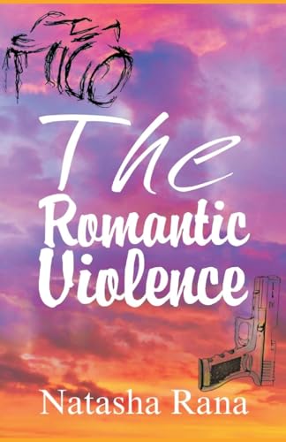 The Romantic Violence von Writat