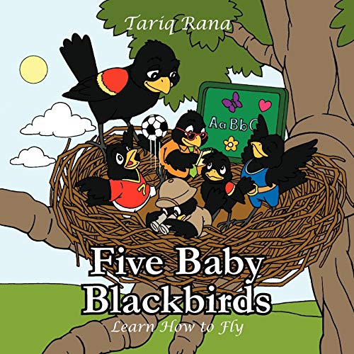 Five Baby Blackbirds: Learn How to Fly von Authorhouse UK