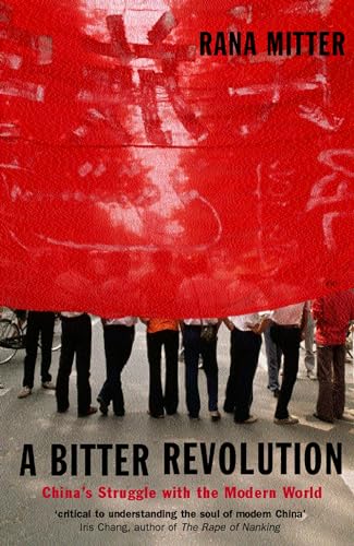 A Bitter Revolution: China's Struggle with the Modern World (Making of the Modern World) (The Making of the Modern World) von Oxford University Press