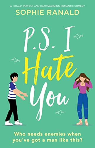 P.S. I Hate You: A totally perfect and heartwarming romantic comedy von Bookouture