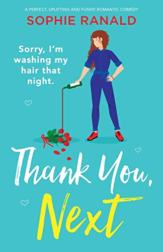 Thank You, Next: A perfect, uplifting and funny romantic comedy von Bookouture
