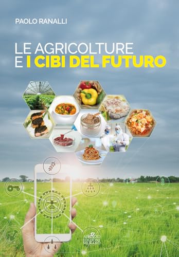Le agricolture e i cibi del futuro von Menabò