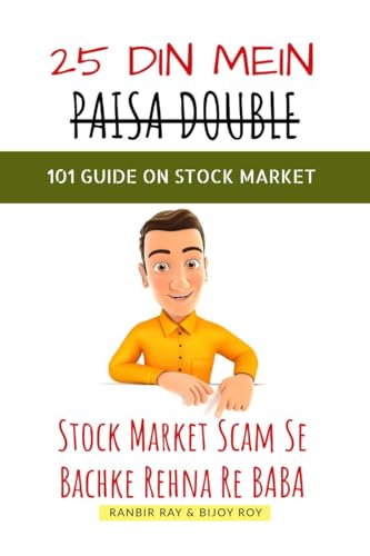 25 Din Mein Paisa Double - 101 Guide On Stock Market [in HINGLISH] von Notion Press