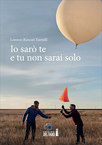 Io sarò te e tu non sarai solo von Edizioni del Faro
