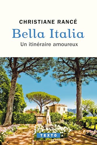 Bella Italia: Un itinéraire amoureux Bella Italia: Un itinéraire amoureux von TALLANDIER