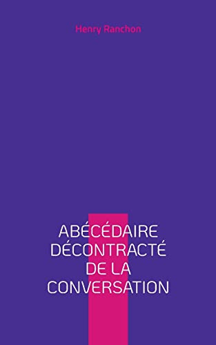 Abécédaire décontracté de la conversation von BoD – Books on Demand – Frankreich