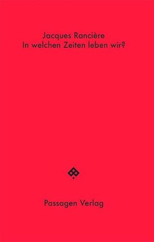 In welchen Zeiten leben wir?: Ein Gespräch mit Éric Hazan (Passagen Hefte)