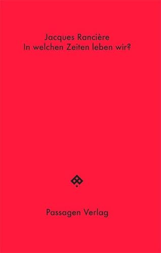 In welchen Zeiten leben wir?: Ein Gespräch mit Éric Hazan (Passagen Hefte)