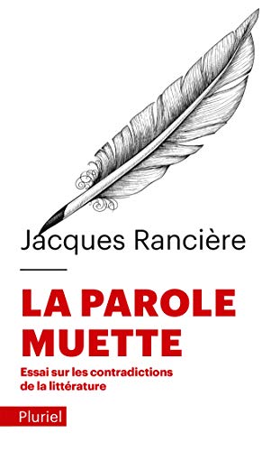 La parole muette: Essai sur les contradictions de la littérature