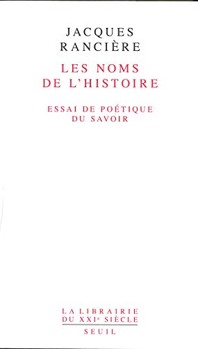 Les noms de l'histoire: Essai de poétique du savoir von Seuil