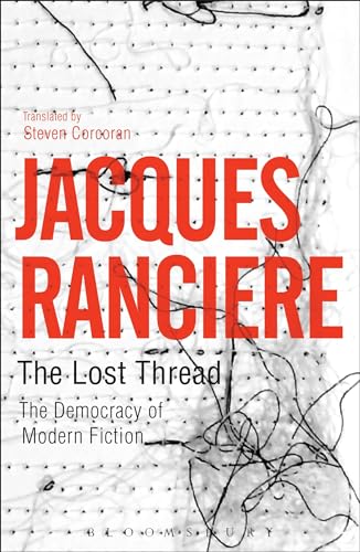 The Lost Thread: The Democracy of Modern Fiction The Lost Thread: The Democracy of Modern Fiction von Bloomsbury