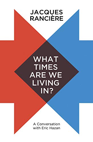 What Times Are We Living In?: A Cconversation with Eric Hazan