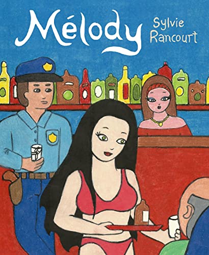 Melody: Story of a Nude Dancer von Drawn and Quarterly