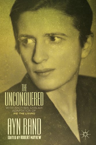 The Unconquered: With Another, Earlier Adaptation of We the Living von MACMILLAN