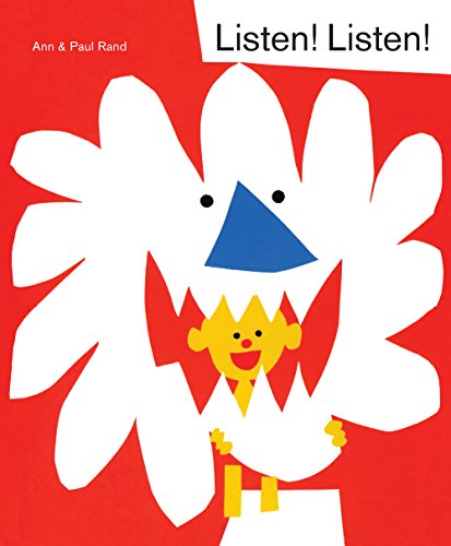 Listen! Listen!: Ann and Paul Rand: 1
