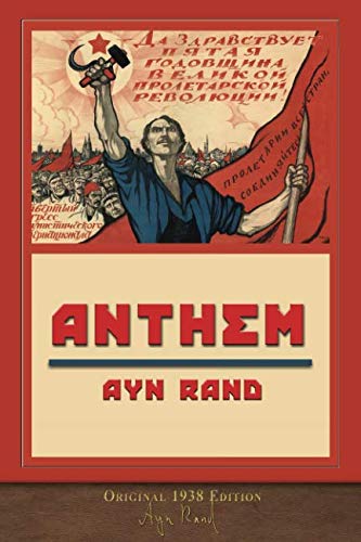 Anthem (Original 1938 Edition): Unabridged von SeaWolf Press