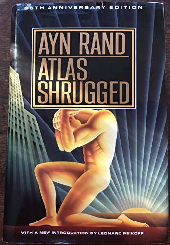 Atlas Shrugged: 35th Anniversary Edition