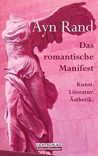 Das romantische Manifest: Kunst. Literatur. Ästhetik. von Lichtschlag Medien und Werbung
