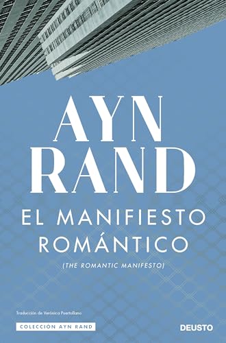 El manifiesto romántico (Colección Ayn Rand) von Deusto