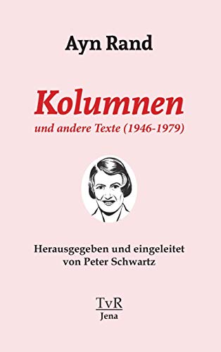 Kolumnen und andere Texte (1946-1979) von TvR Medienverlag