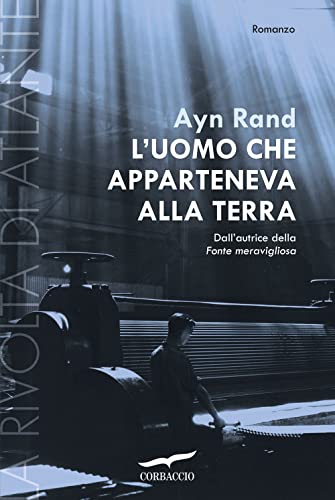L'uomo che apparteneva alla terra. La rivolta di Atlante (Narratori Corbaccio)