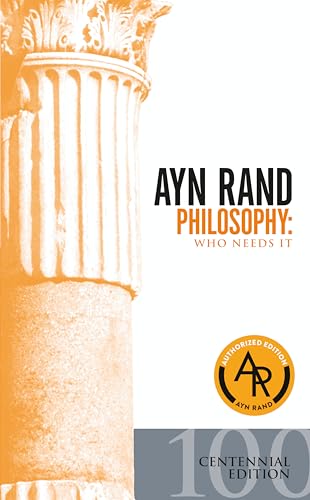 Philosophy: Who Needs It (Ayn Rand Library)