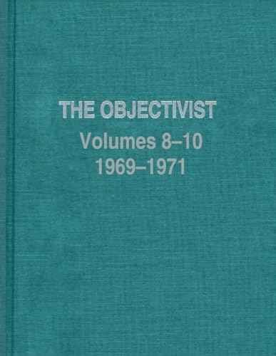 The Objectivist (1969-1971) (Ayn Rand Periodicals) von Ayn Rand Institute