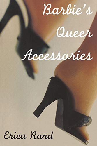 Barbie’s Queer Accessories (Series Q)