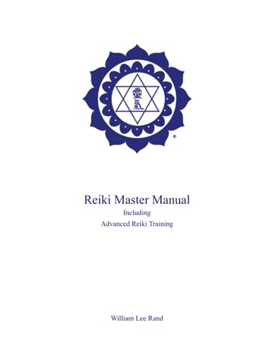 Reiki Master Manual: Including Advanced Reiki Training von International Center For Reiki Training