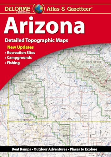 Delorme Atlas & Gazetteer: Arizona Delorme Atlas & Gazetteer: Arizona