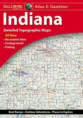 Delorme Atlas & Gazetteer: Indiana Delorme Atlas & Gazetteer: Indiana
