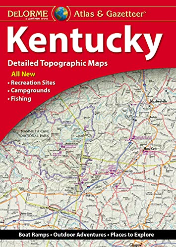 Delorme Atlas & Gazetteer: Kentucky Delorme Atlas & Gazetteer: Kentucky