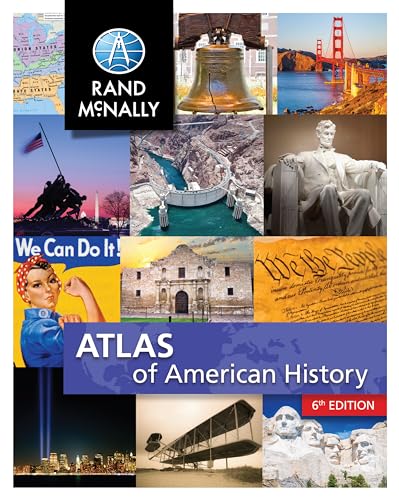 Rand McNally Atlas of American History Grades 5-12+ Rand McNally Atlas of American History Grades 5-12+