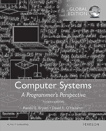 Computer Systems: A Programmer's Perspective, Global Edition von Pearson