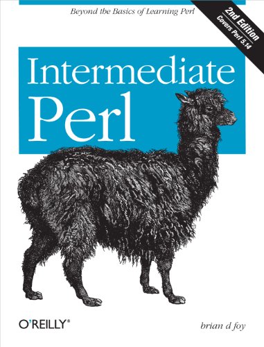 Intermediate Perl: Beyond the Basics of Learning Perl von O'Reilly Media